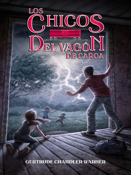 Title details for Los chicos del vagón de carga by Gertrude  Chandler Warner - Available
